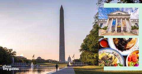 Background photo of the Washington Monument during sunset alongside two smaller images of the Smithsonian National Museum of Natural History and dishes from DC Vegan's Instagram page as well as Green Matters's "Green City Guides" logo