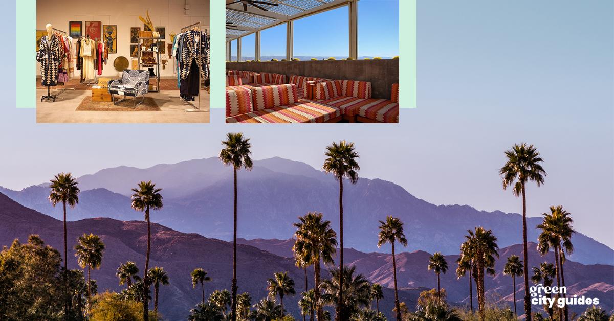 Photo of mountains and palm trees in Palm Springs with two smaller photos of Market Market vintage store and the Kimpton Rowan Palm Springs Hotel 