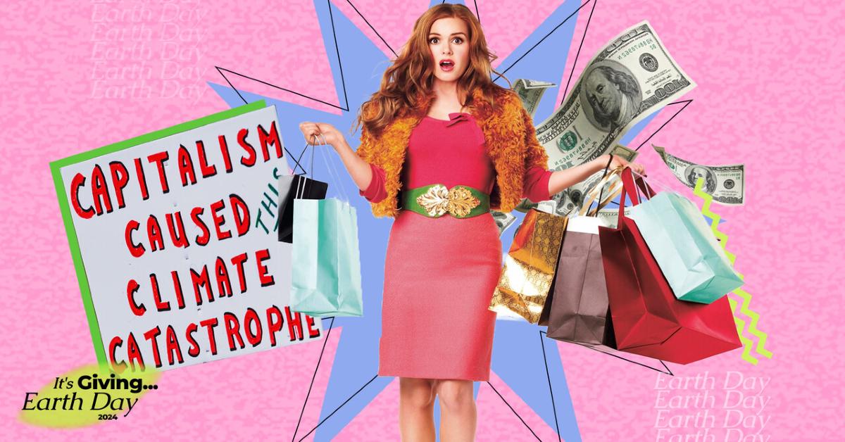 An image of a sign saying "Capitalism Caused Climate Catastrophe," a still from the film "Confessions of a Shopoholic," and dollar bills layered over a pink background