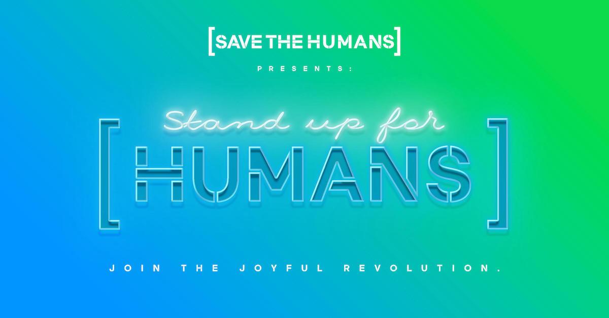 stand up for humans