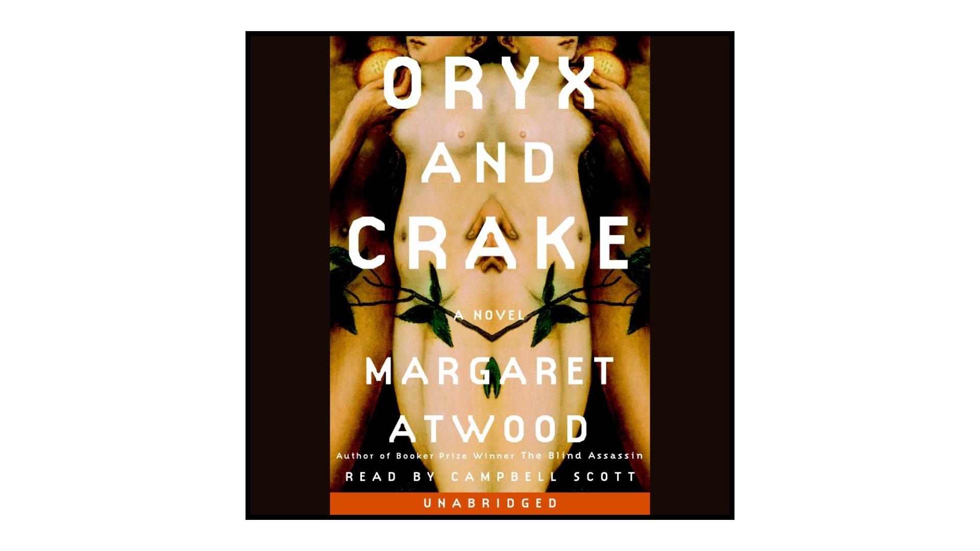 The cover of Oryx and Crake by Margaret Atwood.