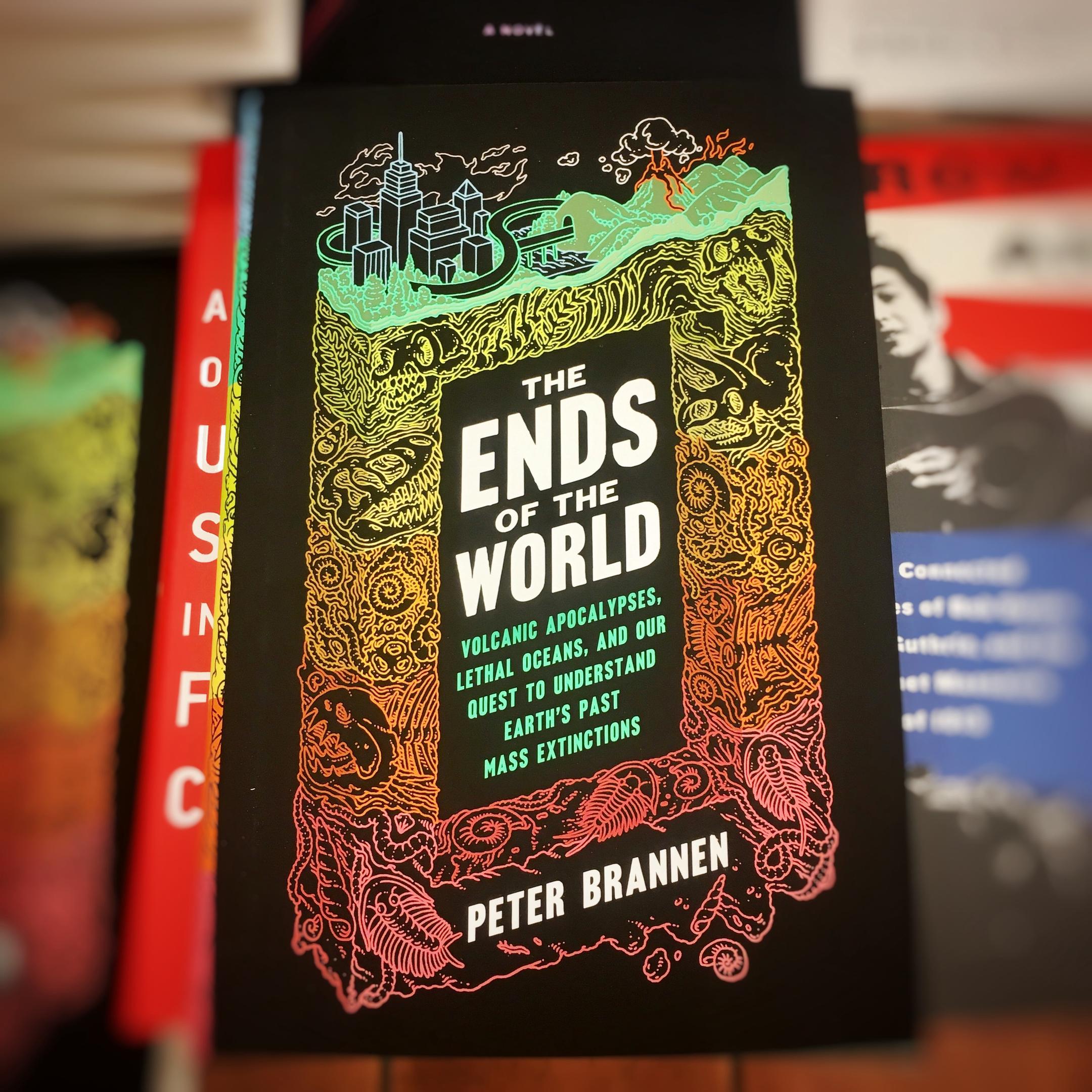 peter brannen ends of the world peter brannen ends of the world