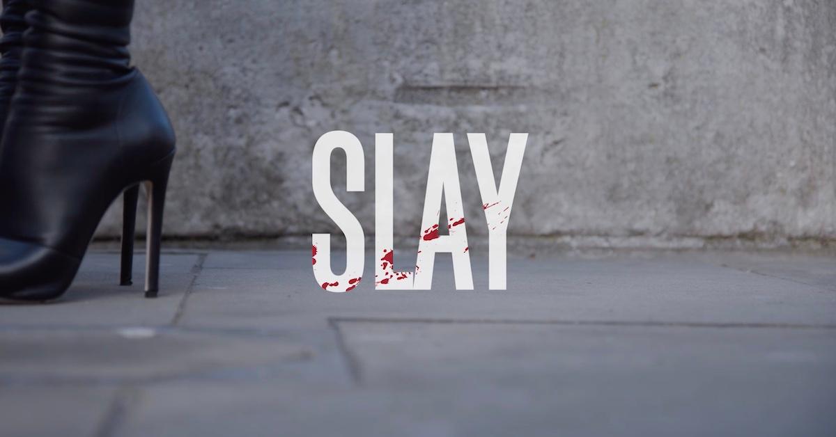 SLAY documentary