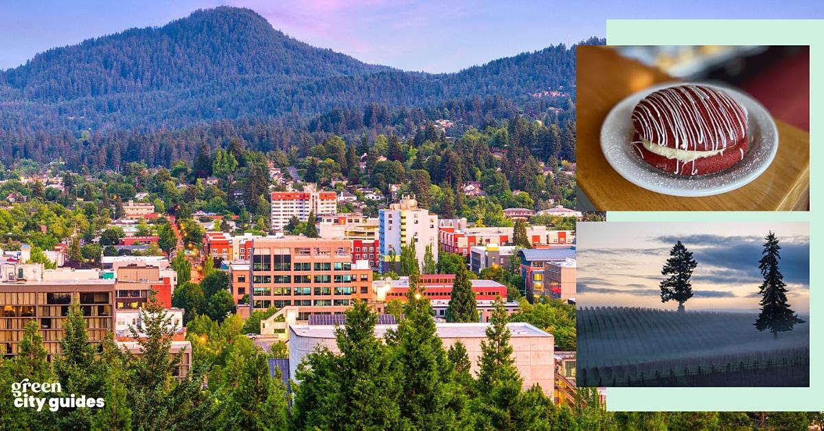 Background photo of the cit of Eugene, Oregon, and a mountainous landscape alongside a smaller image from the Sweet Life Patisserie Instagram page, a smaller image from the King Estate Winery Instagram page, and the Green Matters "Green City Guides" logo  