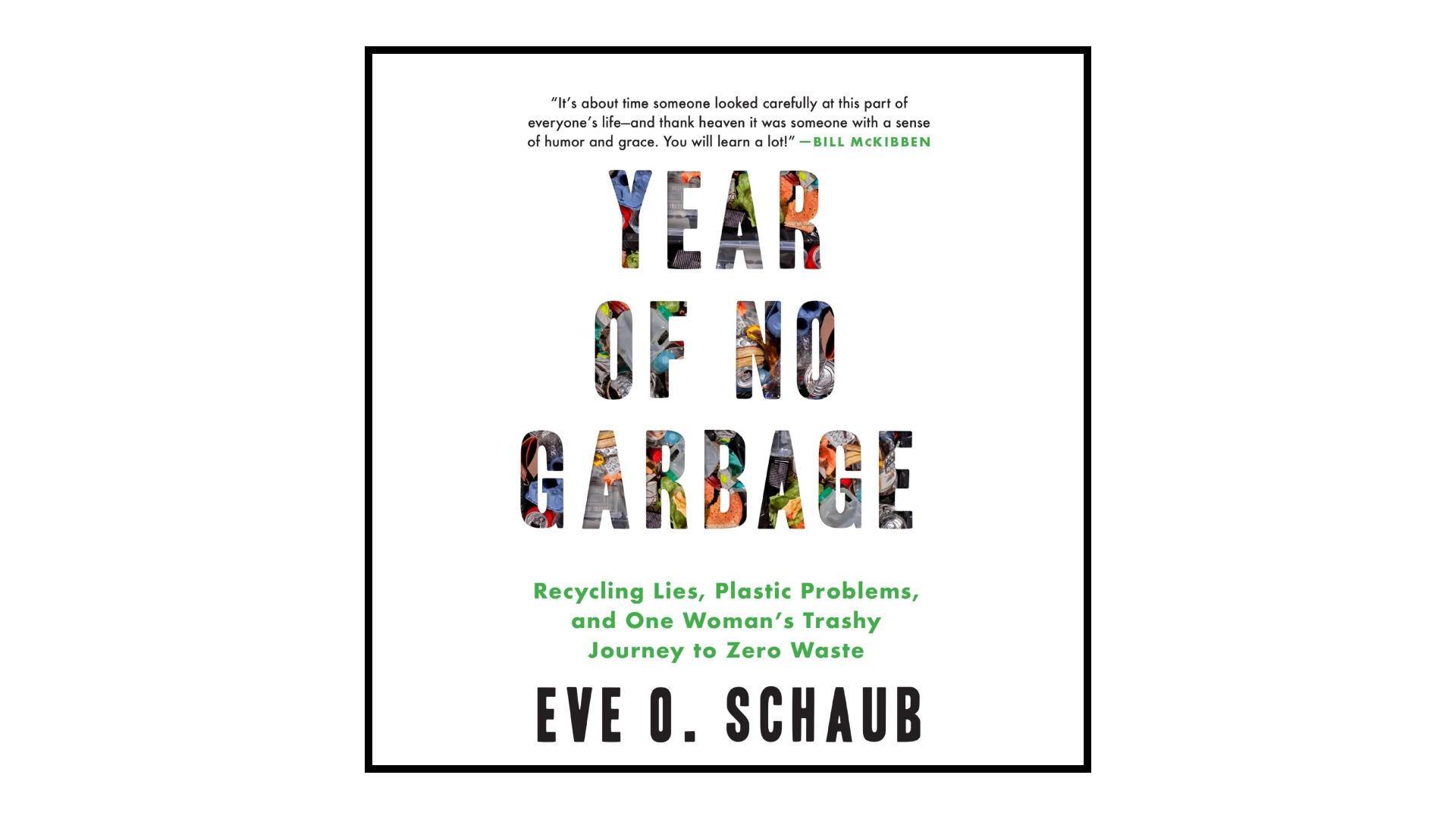 The cover of Year of No Garbage by Eve O. Schaub.